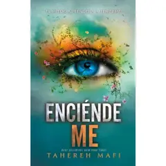 RETAILEXPRESS - Enciéndeme - Autor(a): Tahereh Mafi