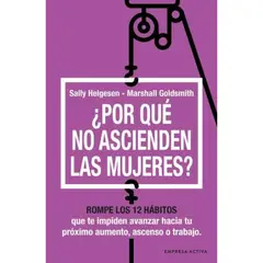 EMPRESA ACTIVA - ¿Por qué No Ascienden Las Mujeres?