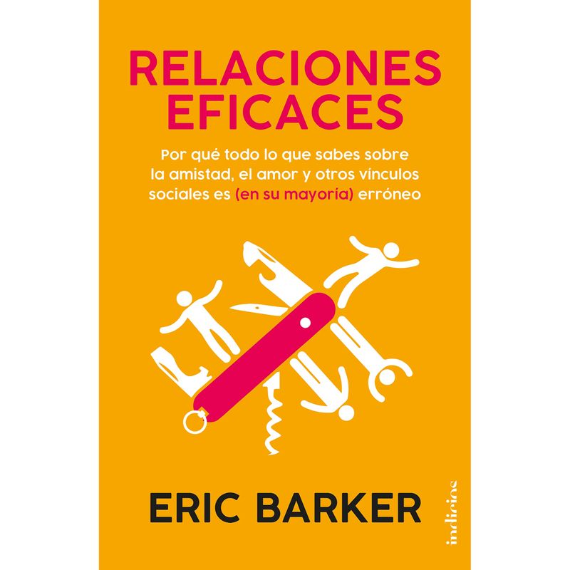 RETAILEXPRESS - Relaciones Eficaces - Autor(a):  Eric Barker