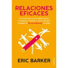 RETAILEXPRESS - Relaciones Eficaces - Autor(a): Eric Barker