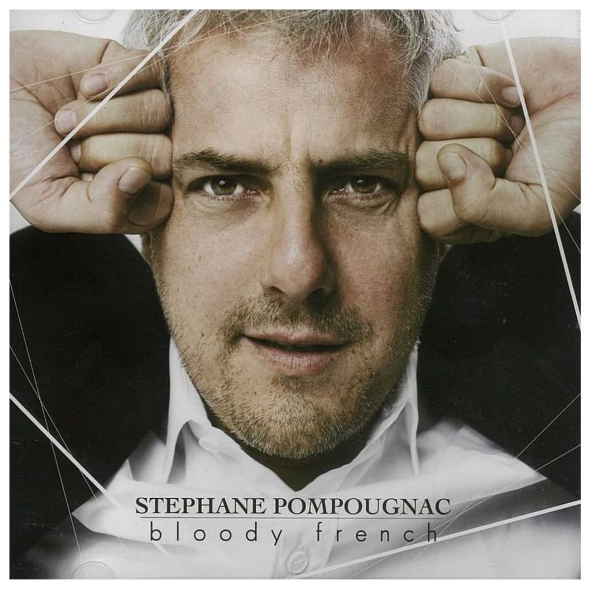 HITWAY MUSIC - STEPHANE POMPOUGNAC - BLOODY FRENCH - CD HITWAY MUSIC