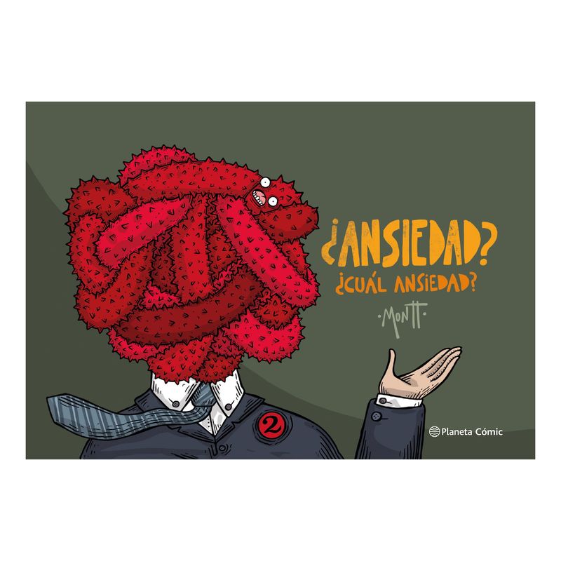TOP10BOOKS - LIBRO ¿ANSIEDAD? ¿CUÁL ANSIEDAD? / ALBERTO MONTT / PLANETA CÓMIC