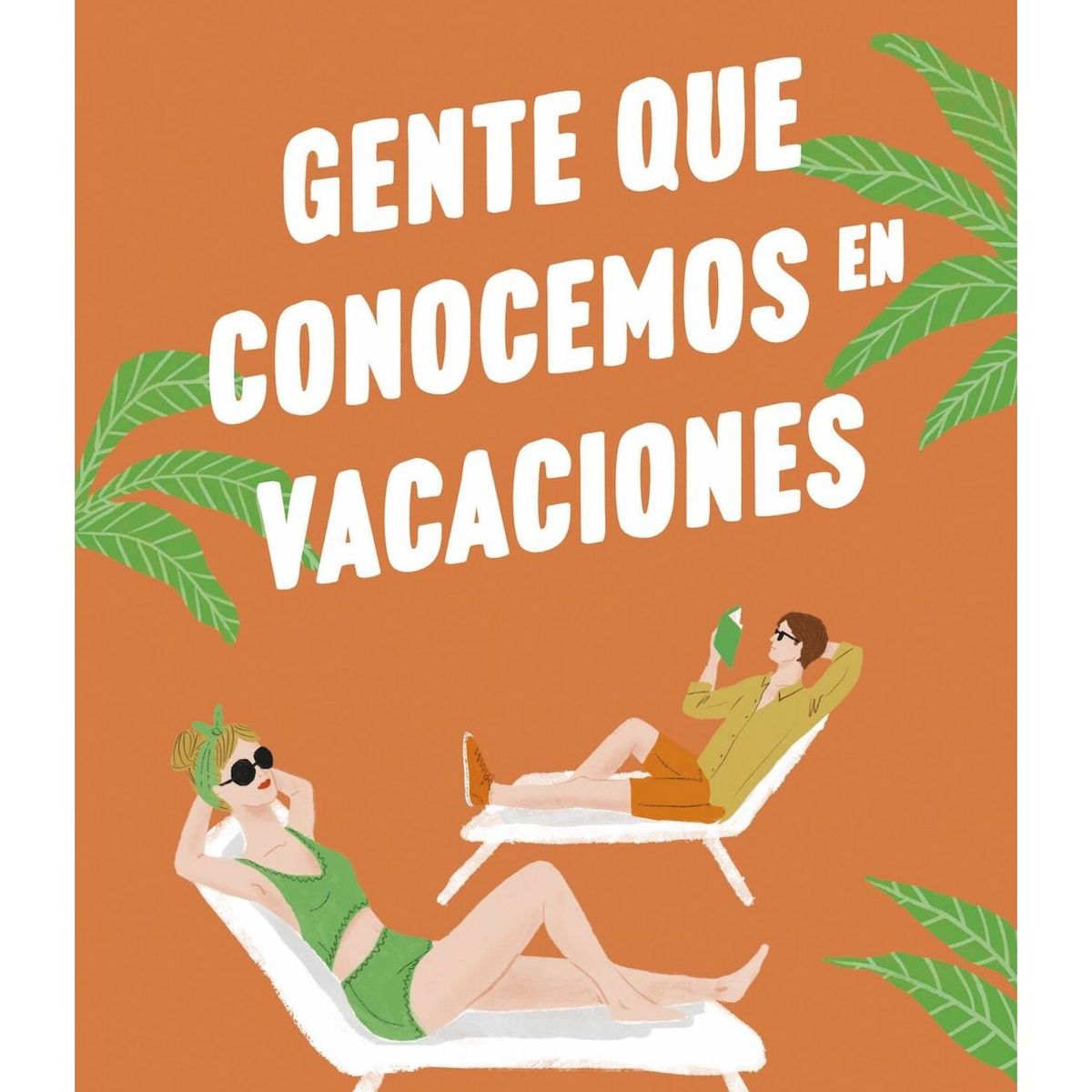 TOP10BOOKS - LIBRO Gente Que Conocemos En Vacaciones - Emily Henry