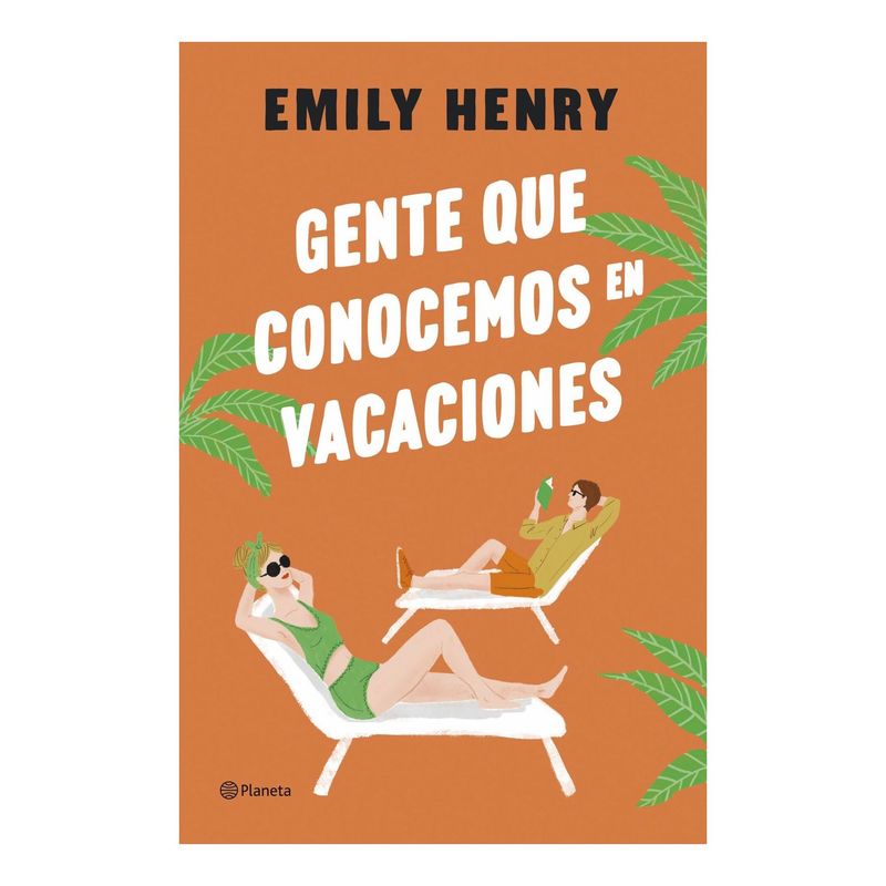 TOP10BOOKS - LIBRO GENTE QUE CONOCEMOS EN VACACIONES / EMILY HENRY / PLANETA