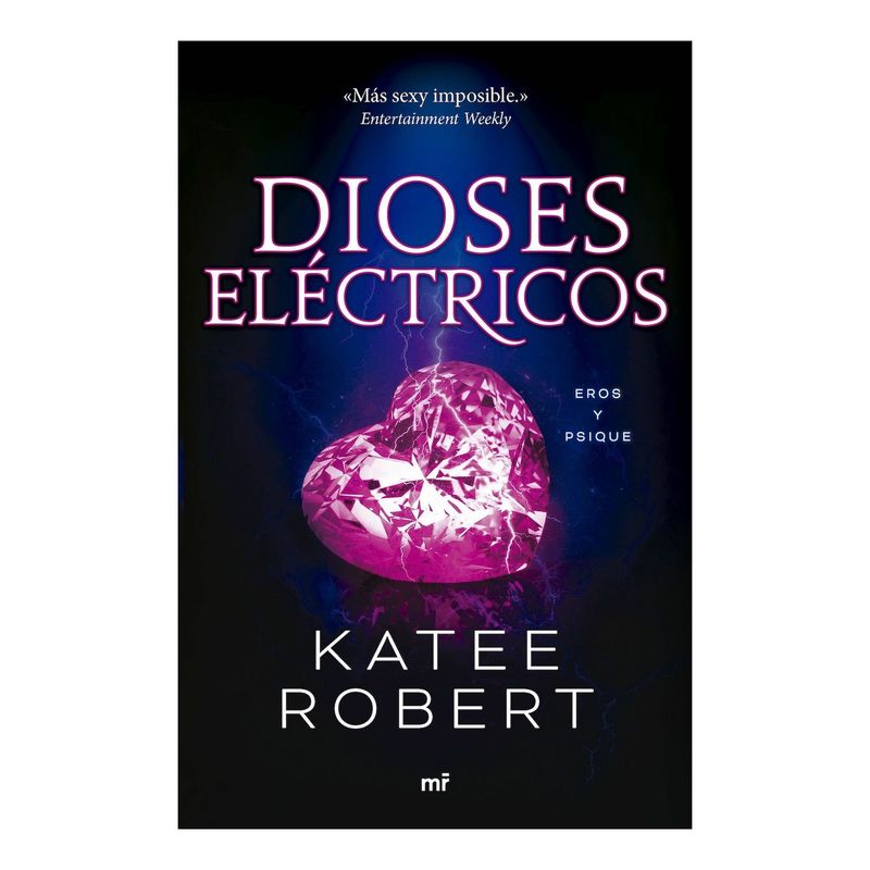 TOP10BOOKS - LIBRO DIOSES ELÉCTRICOS - ELECTRIC IDOL / KATEE ROBERTS / MARTÍNEZ ROCA