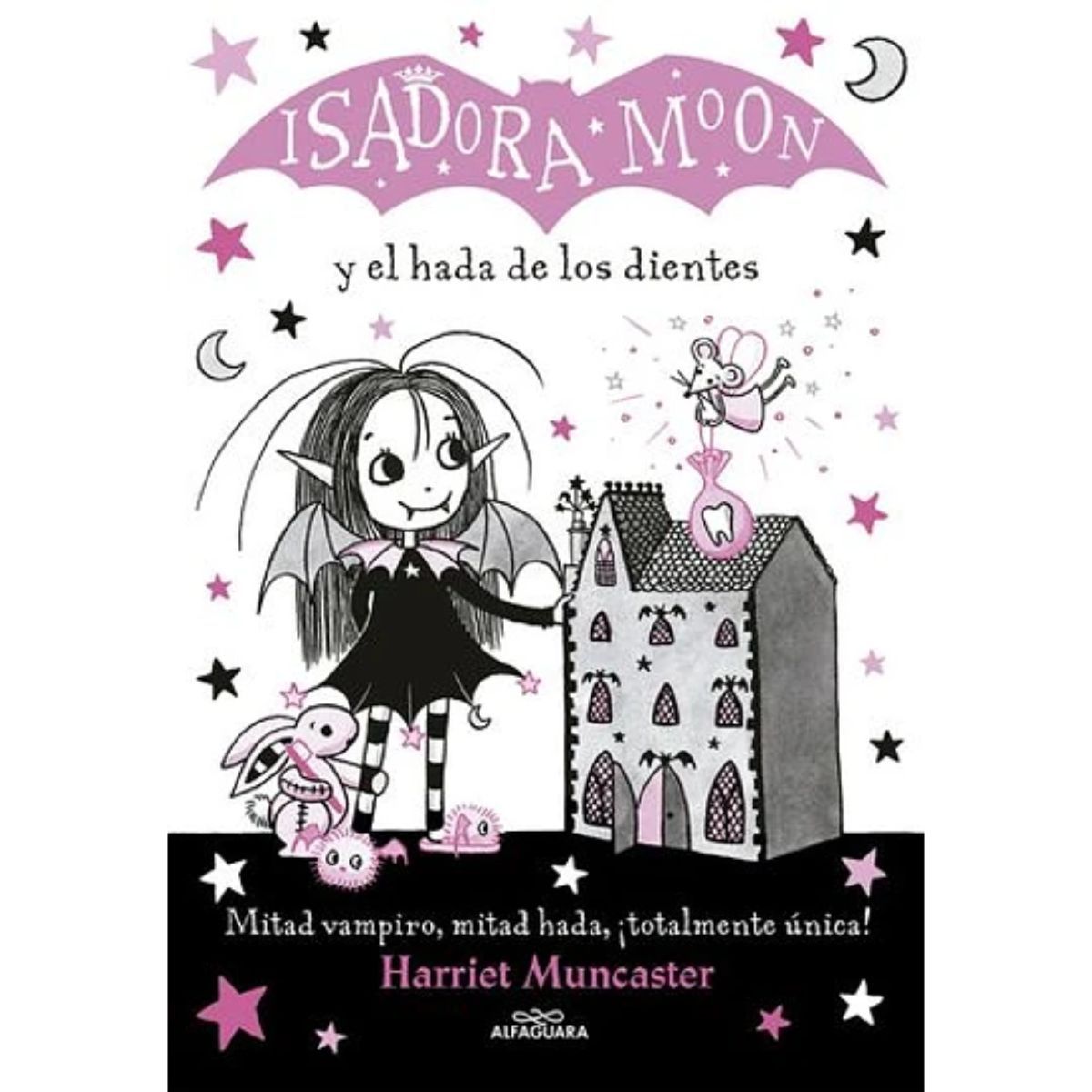 ALFAGUARA - Isadora Moon Y El Hada De Los Dientes