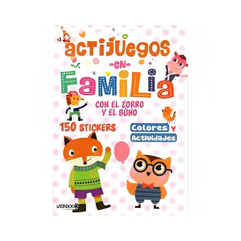 TOP10BOOKS - LIBRO ACTIJUEGOS EN FAMILIA-CON EL ZORRO Y EL BUHO / EQUIPO LATINBOOKS / LATINB