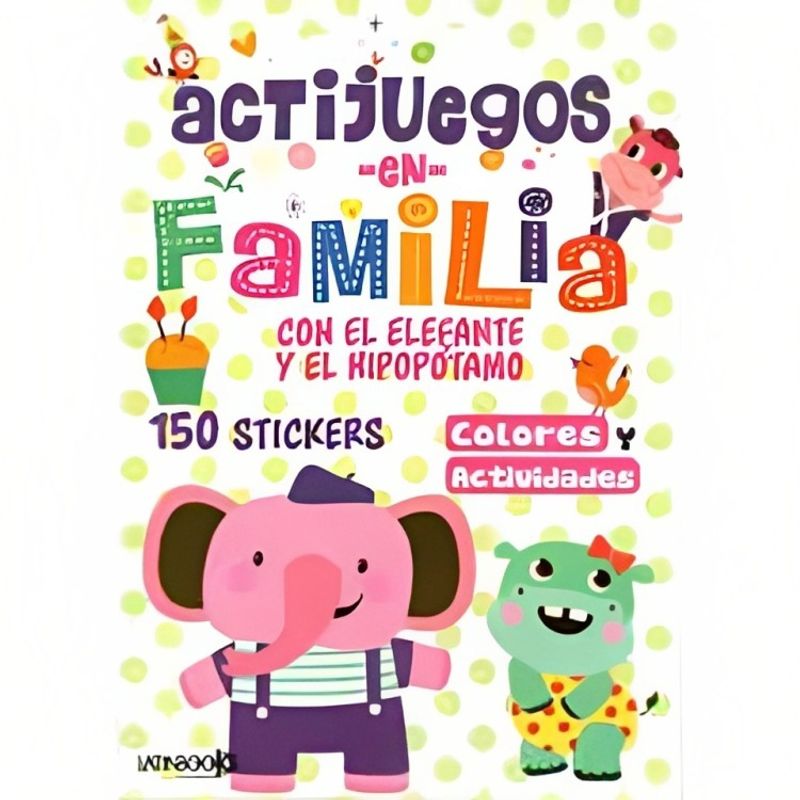 TOP10BOOKS - LIBRO ACTIJUEGOS EN FAMILIA-CON EL ELEFANTE Y EL HIPOPOTAMO / EQUIPO LATINBOOKS