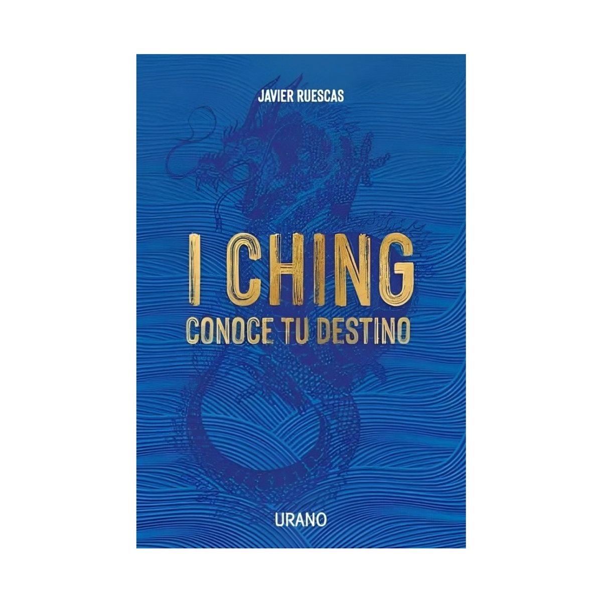 TOP10BOOKS - LIBRO I Ching: Conoce Tu Destino - I Ching: Conoce Tu Destino