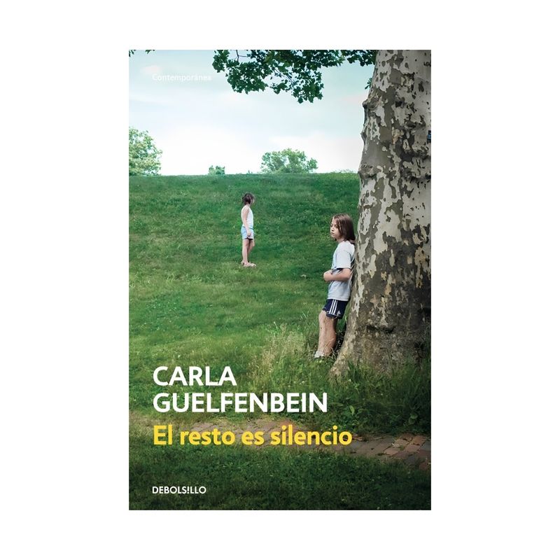 TOP10BOOKS - LIBRO EL RESTO ES SILENCIO / CARLA GUELFENBEIN / DEBOLSLLO