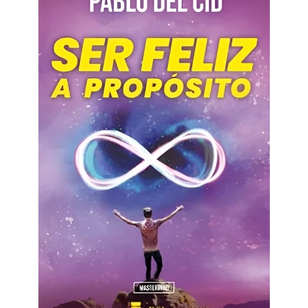 TOP10BOOKS - LIBRO Ser Feliz A Propósito - Ser Feliz A Propósito