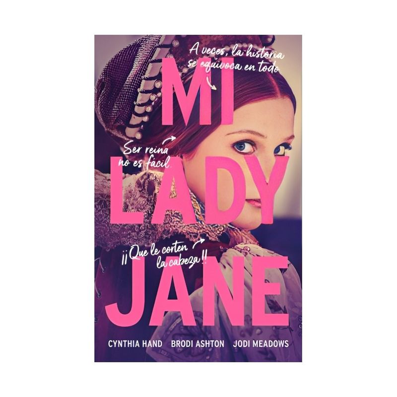 TOP10BOOKS - LIBRO MI LADY JANE / BRODI - HAND, CYNTHIA - MEADOWS, JODI ASHTON / EDICIONES U