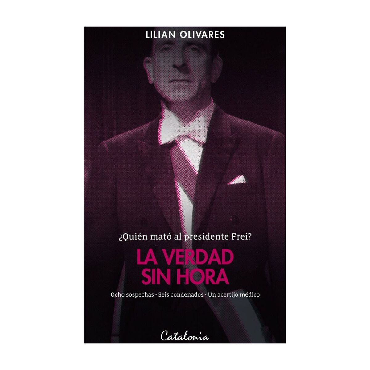 TOP10BOOKS - LIBRO La Verdad s i n Hora quién Mato Al Presidente Frei