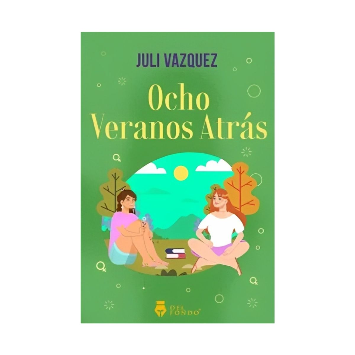 TOP10BOOKS - LIBRO Ocho Veranos Atrás - Ocho Veranos Atrás