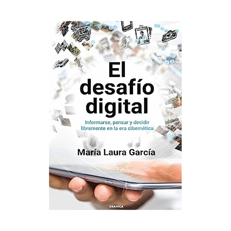 TOP10BOOKS - LIBRO EL DESAFIO DIGITAL / MARIA LAURA GARCIA / GRANICA