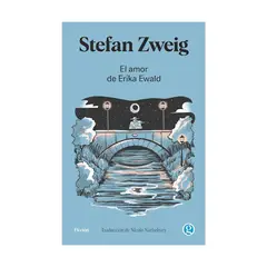 TOP10BOOKS - LIBRO EL AMOR DE ERIKA EWALD / STEFAN ZWEIG / FCE CHILE