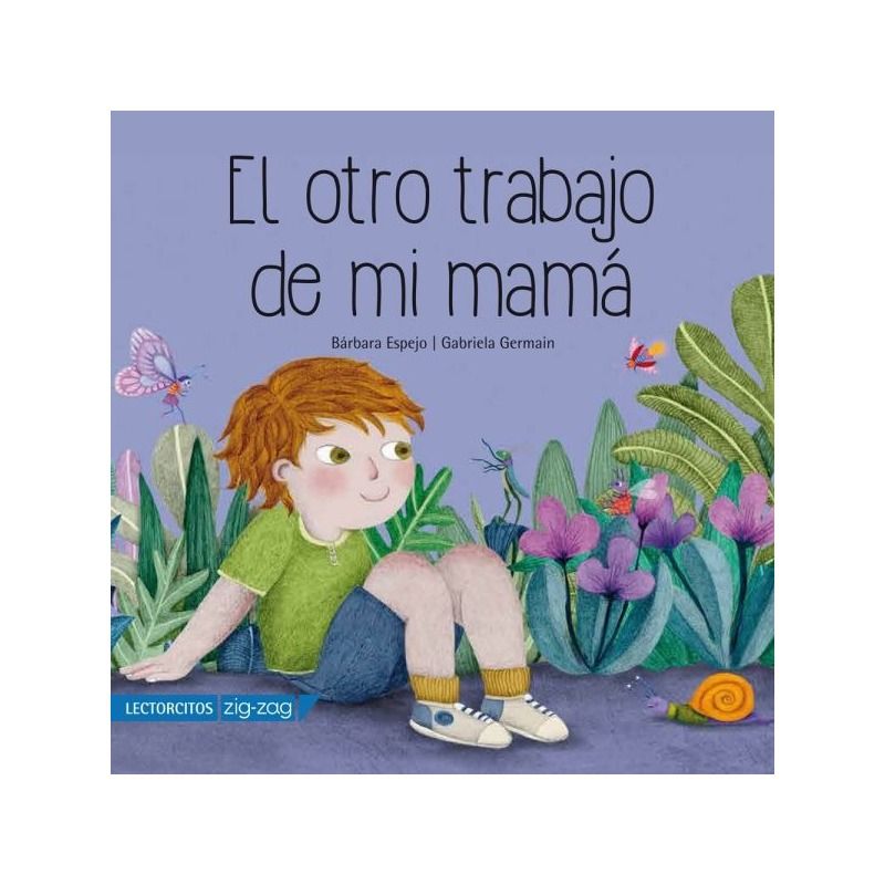 TOP10BOOKS - LIBRO EL OTRO TRABAJO DE MI MAMA / BARBARA ESPEJO / ZIG-ZAG
