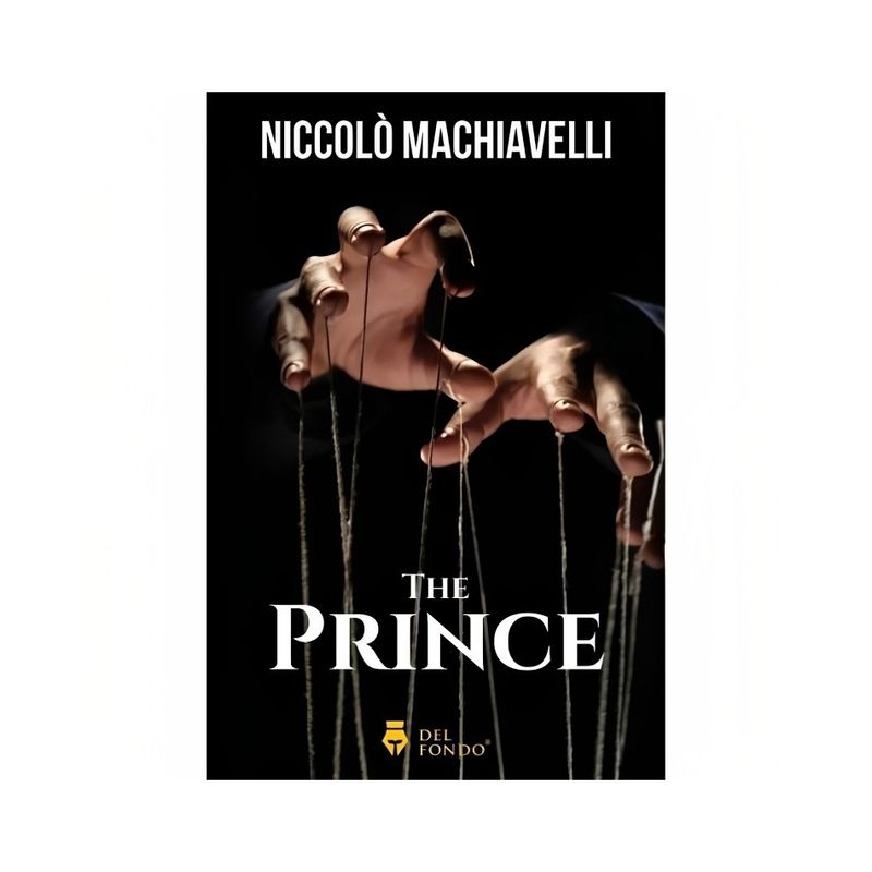 TOP10BOOKS - LIBRO THE PRINCE / NICOOLO MACHIAVELLI / DEL FONDO EDITORIAL