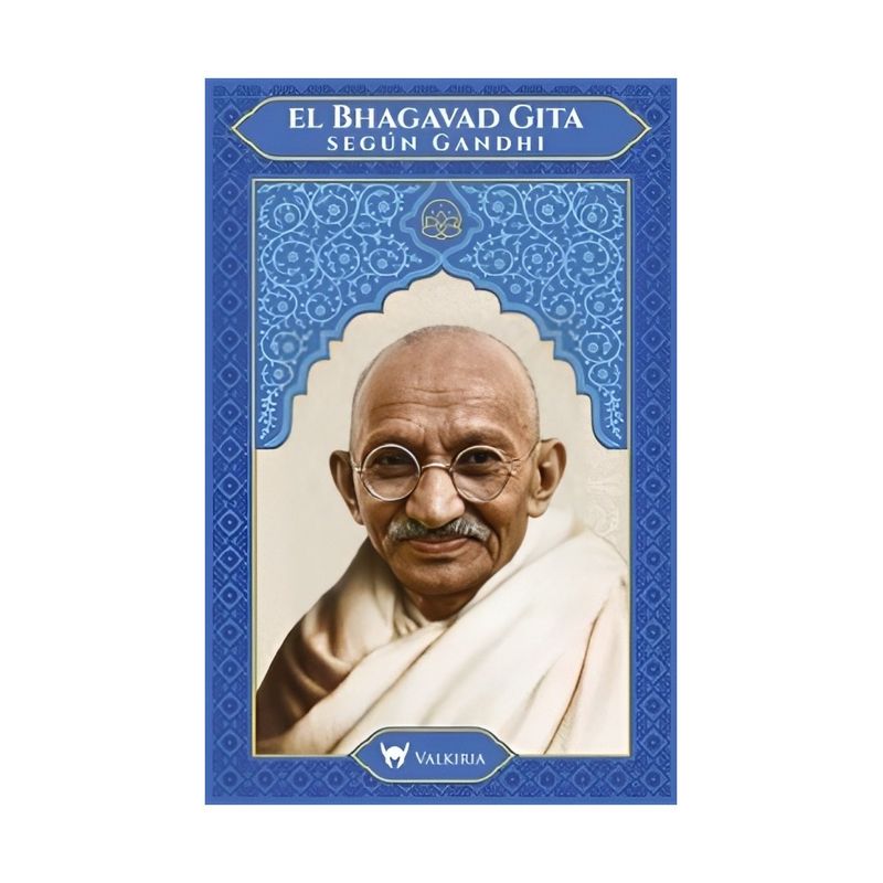 TOP10BOOKS - LIBRO EL BHAGAVAD GITA SEGÚN GANDHI / MAHATMA GANDHI / DEL FONDO EDITORIAL