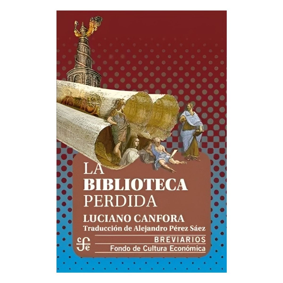 TOP10BOOKS - LIBRO La Biblioteca Perdida - Luciano Canfora