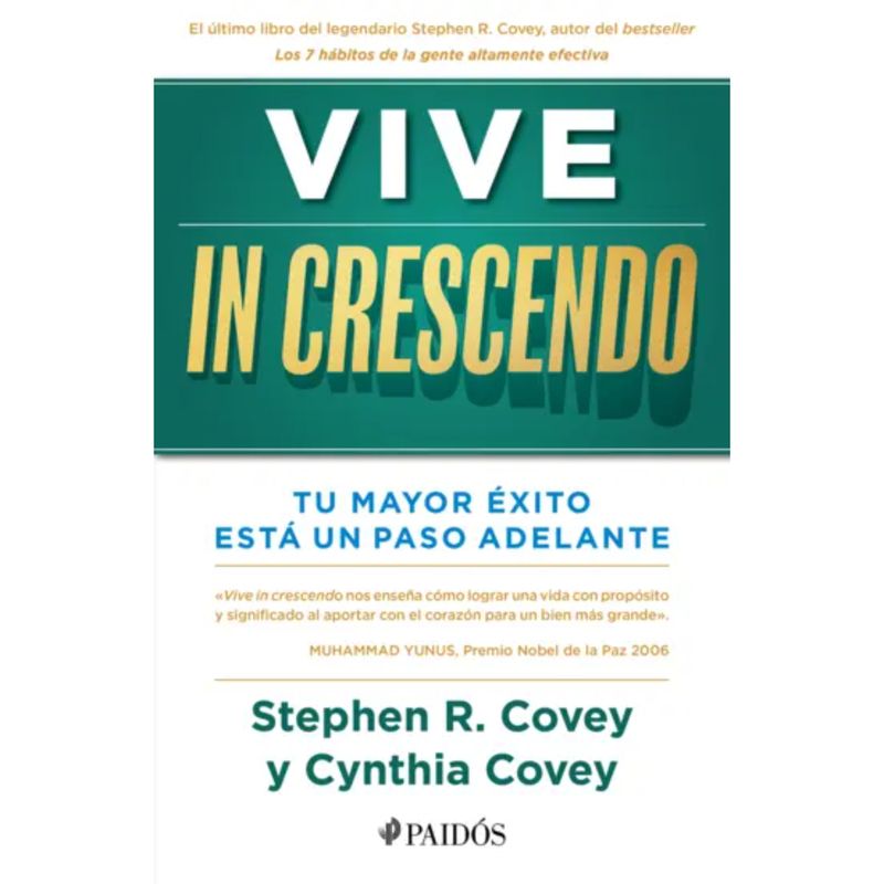 PAIDOS - Vive in crescendo  - Autor(a):  Stephen M. R.  Covey