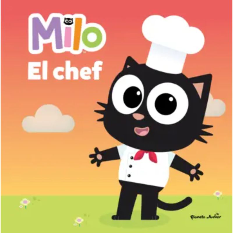 PLANETA JUNIOR - Milo. El chef - Autor(a):  Equipo Editorial