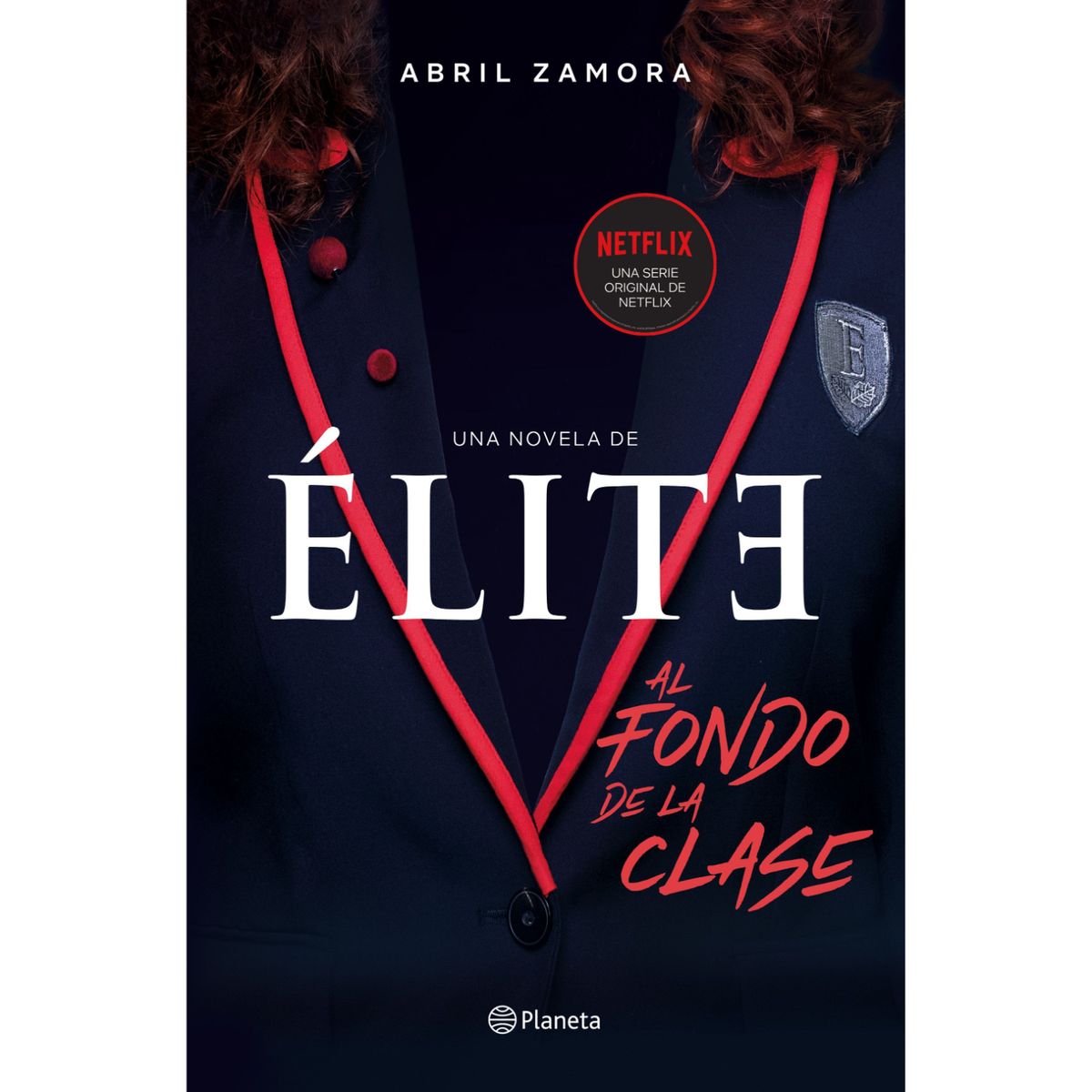 PLANETA - Elite. Al Fondo de la Clase