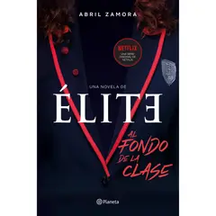 PLANETA - Elite. Al Fondo de la Clase