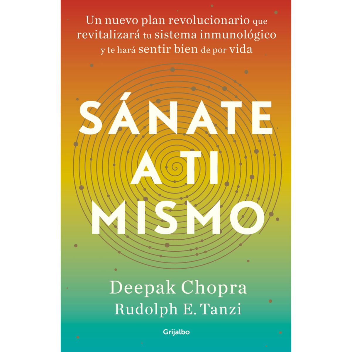 GRIJALBO - Sánate a ti mismo - Autor(a):  Deepak Rudolph