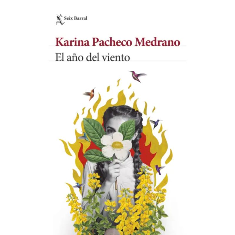 SEIX BARRAL - El año del viento - Autor(a):  Karina Pacheco