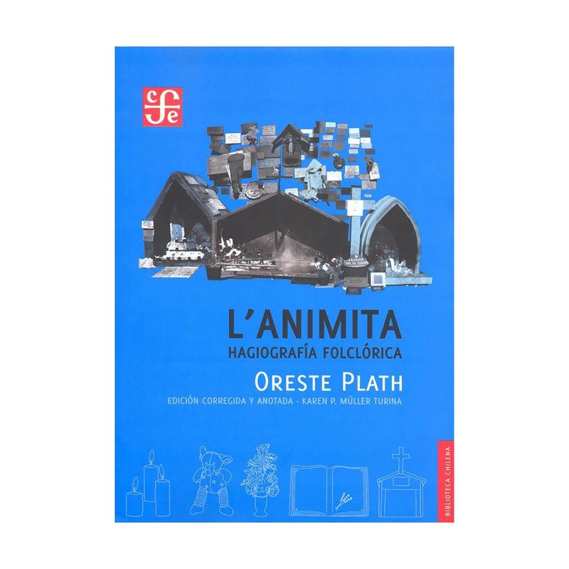 TOP10BOOKS - LIBRO L' ANIMITA. HAGIOGRAFIA FOLCLORICA / ORESTE PLATH / FCE CHILE