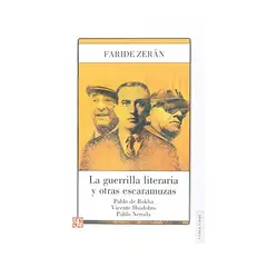 TOP10BOOKS - LIBRO GUERRILLA LITERARIA Y OTRAS ESCARAMUZAS / FARIDE ZERAN / FCE CHILE