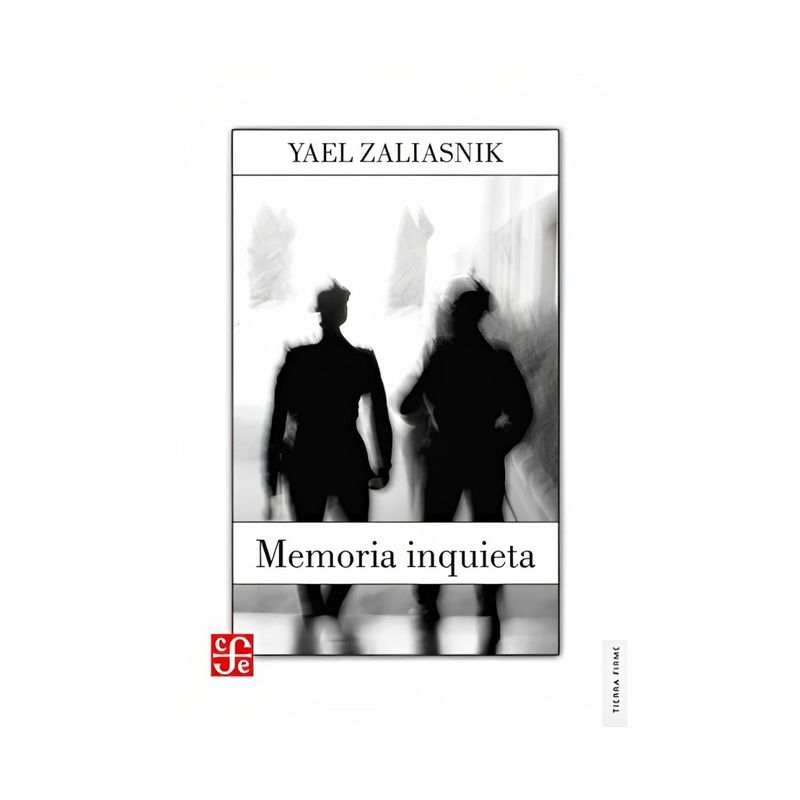 TOP10BOOKS - LIBRO MEMORIA INQUIETA / YAELI ZALAISNIK / FCE CHILE
