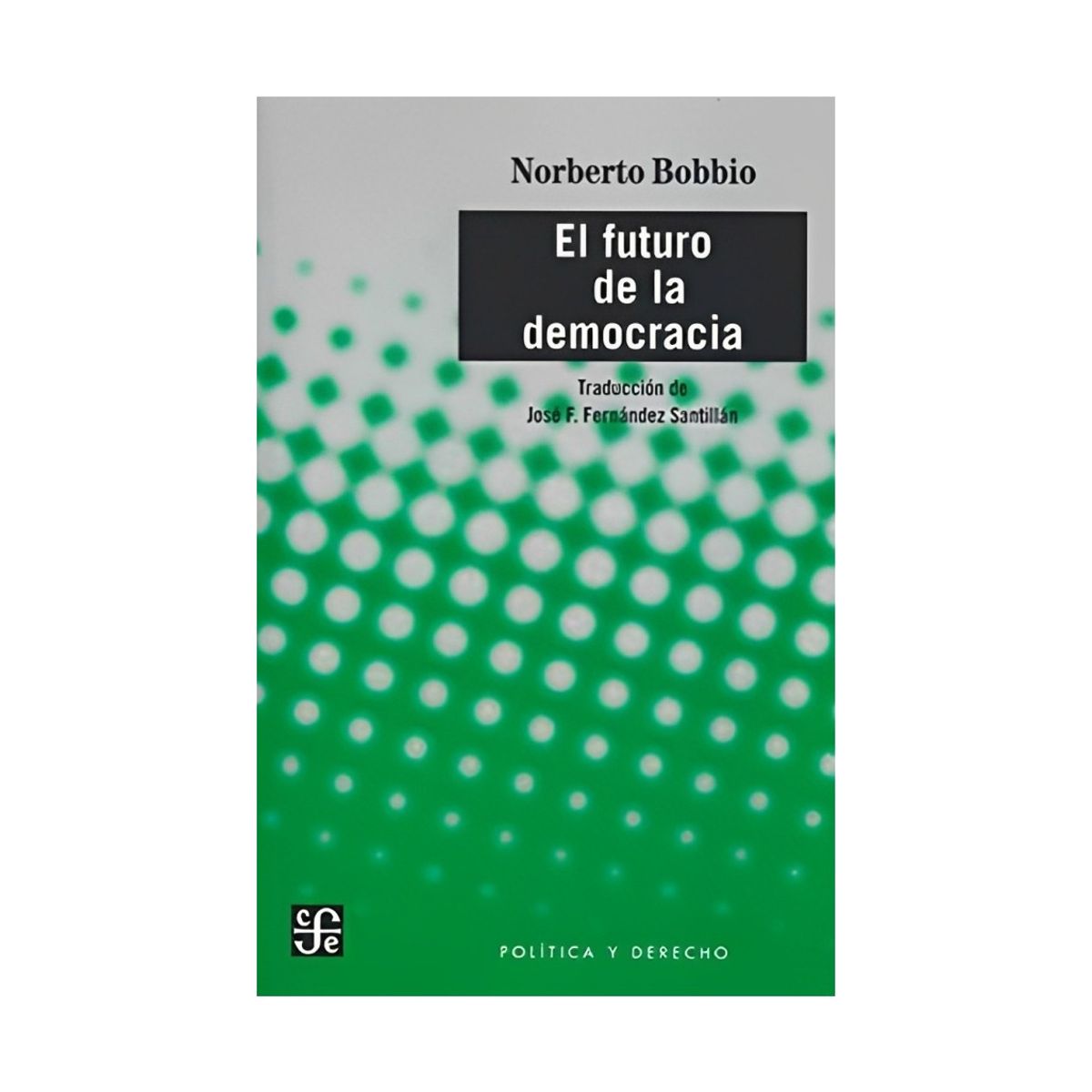 TOP10BOOKS - LIBRO El Futuro De La Democracia - Norberto Bobbio
