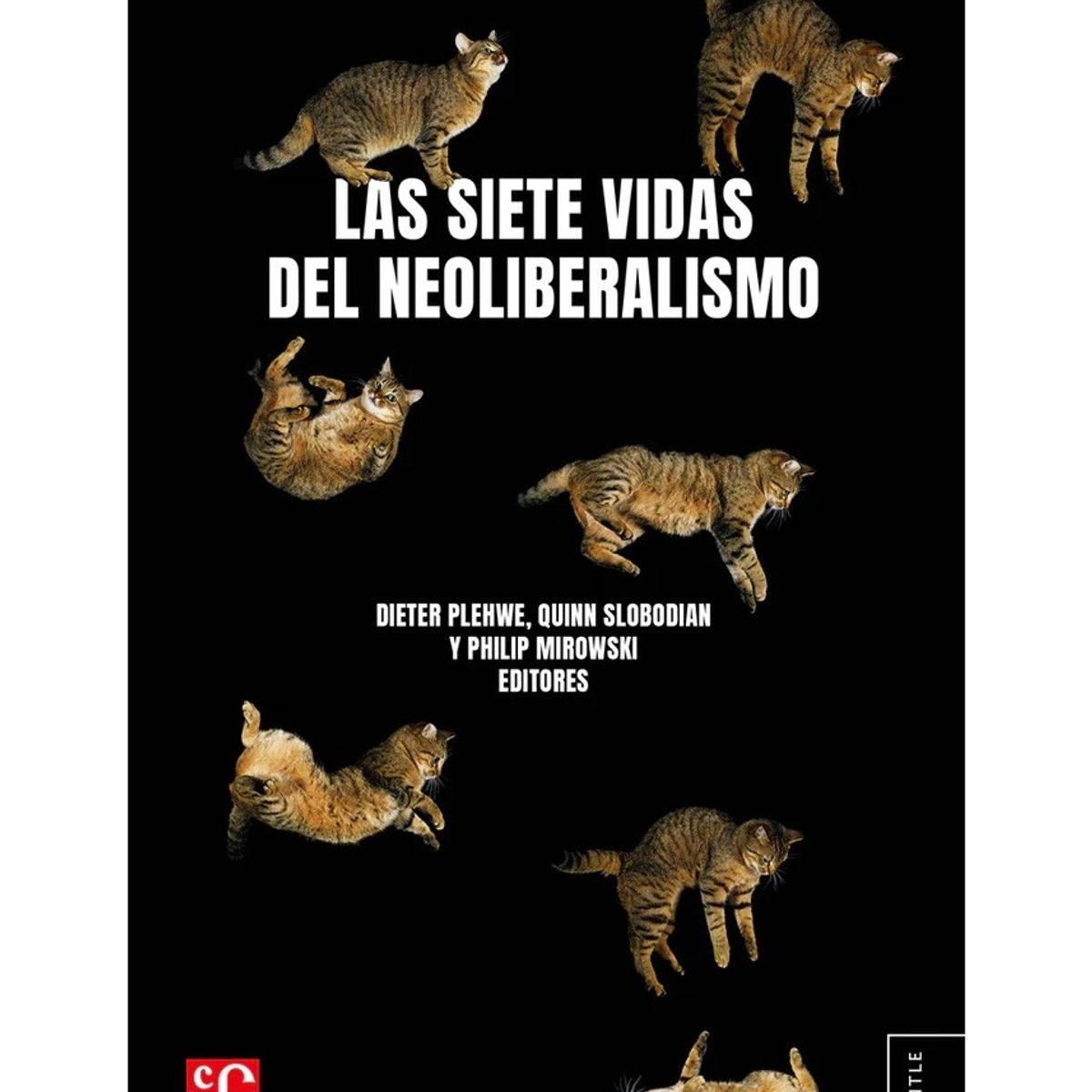 TOP10BOOKS - LIBRO Las Siete Vidas Del Neoliberalismo - Las Siete Vidas Del Neoliberalismo