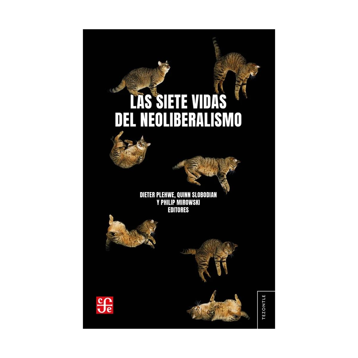 TOP10BOOKS - LIBRO Las Siete Vidas Del Neoliberalismo - Las Siete Vidas Del Neoliberalismo