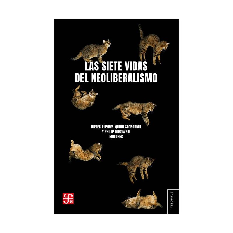 TOP10BOOKS - LIBRO LAS SIETE VIDAS DEL NEOLIBERALISMO / DIETER PLEHWE / FCE CHILE