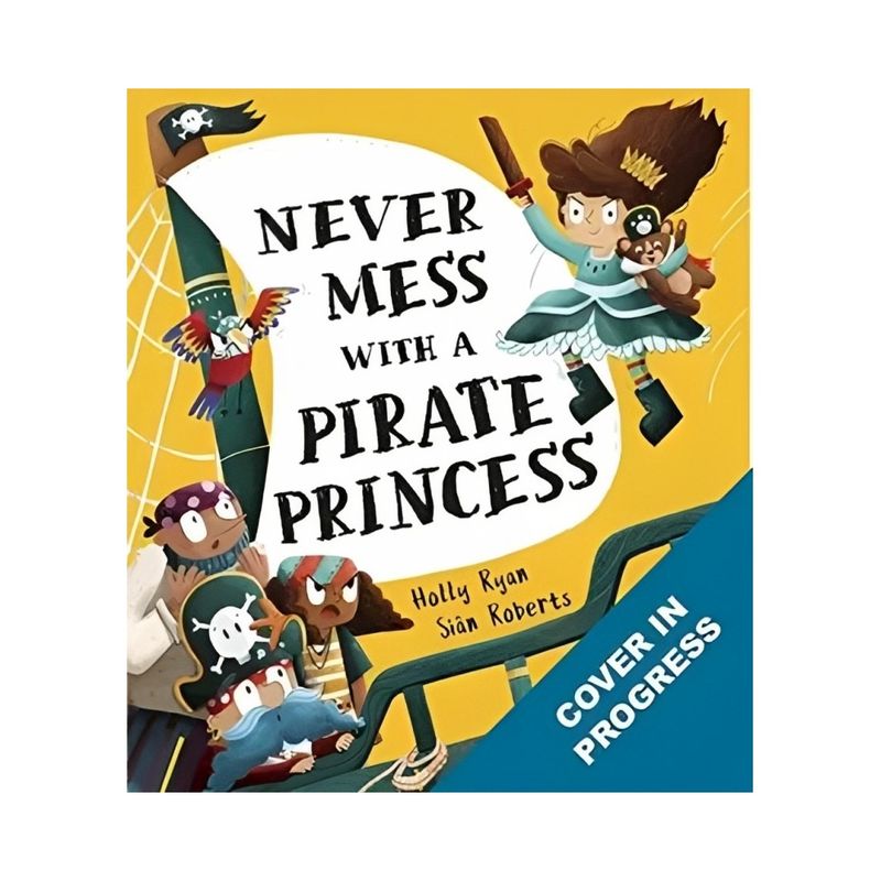 TOP10BOOKS - LIBRO CUIDADO CON LA PRINCESA PIRATA / HOLLY RYAN; SIÁN ROBERTS / EDITORIAL EL