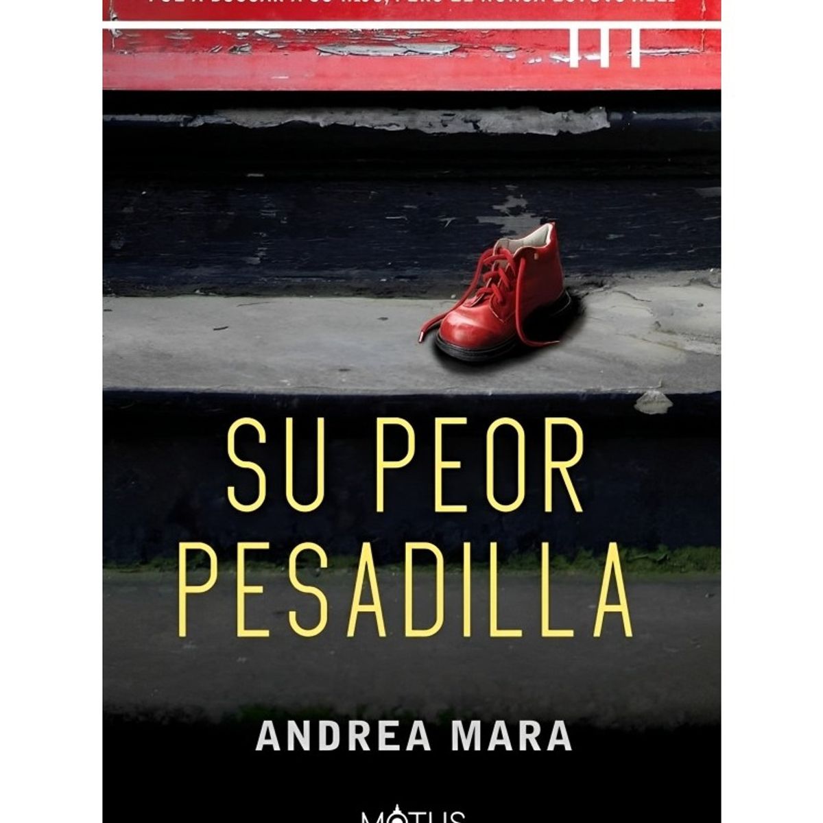 TOP10BOOKS - LIBRO Su Peor Pesadilla - ANDREA MARA