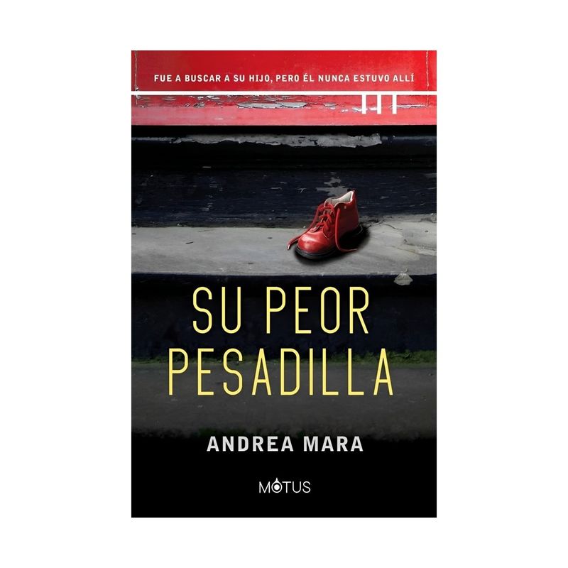 TOP10BOOKS - LIBRO SU PEOR PESADILLA / ANDREA MARA / MOTUS