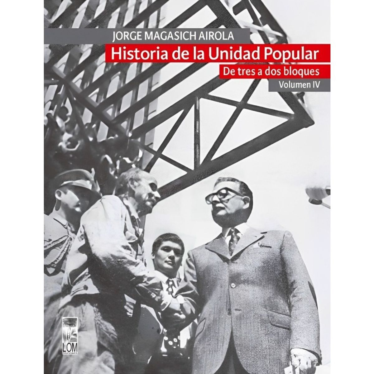 TOP10BOOKS - LIBRO Historia De La Unidad Popular. Volumen IV