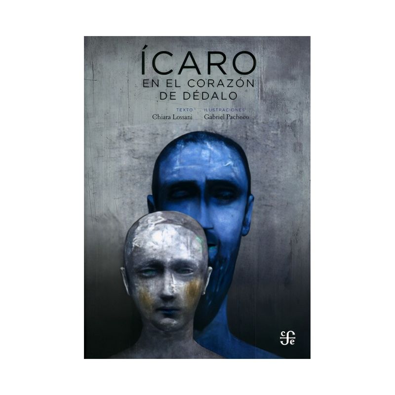TOP10BOOKS - LIBRO ICARO EN EL CORAZON DE DEDALO / CHIARA LOSSANI / FCE CHILE