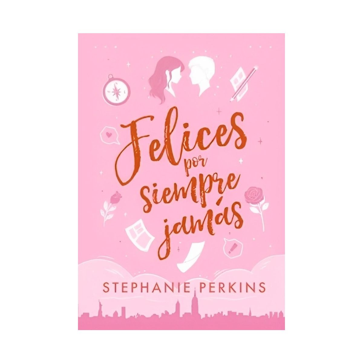 TOP10BOOKS - LIBRO Felices Por Siempre Jamás - Felices Por Siempre Jamás