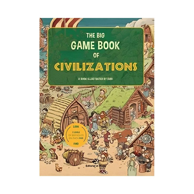 TOP10BOOKS - LIBRO THE BIG GAME BOOK OF CIVILIZATIONS / JOAN “SUBI” SUBIRANA / EDITORIAL EL
