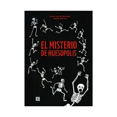 TOP10BOOKS - LIBRO EL MISTERIO DE HUESOPOLIS / JEAN-LUC FROMENTAL / FCE CHILE