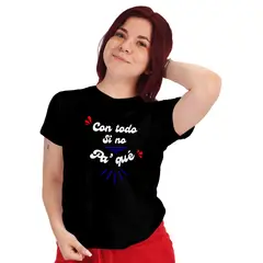 GENERICO - Polera mujer diseño Frases chilenas fiestas patrias D13