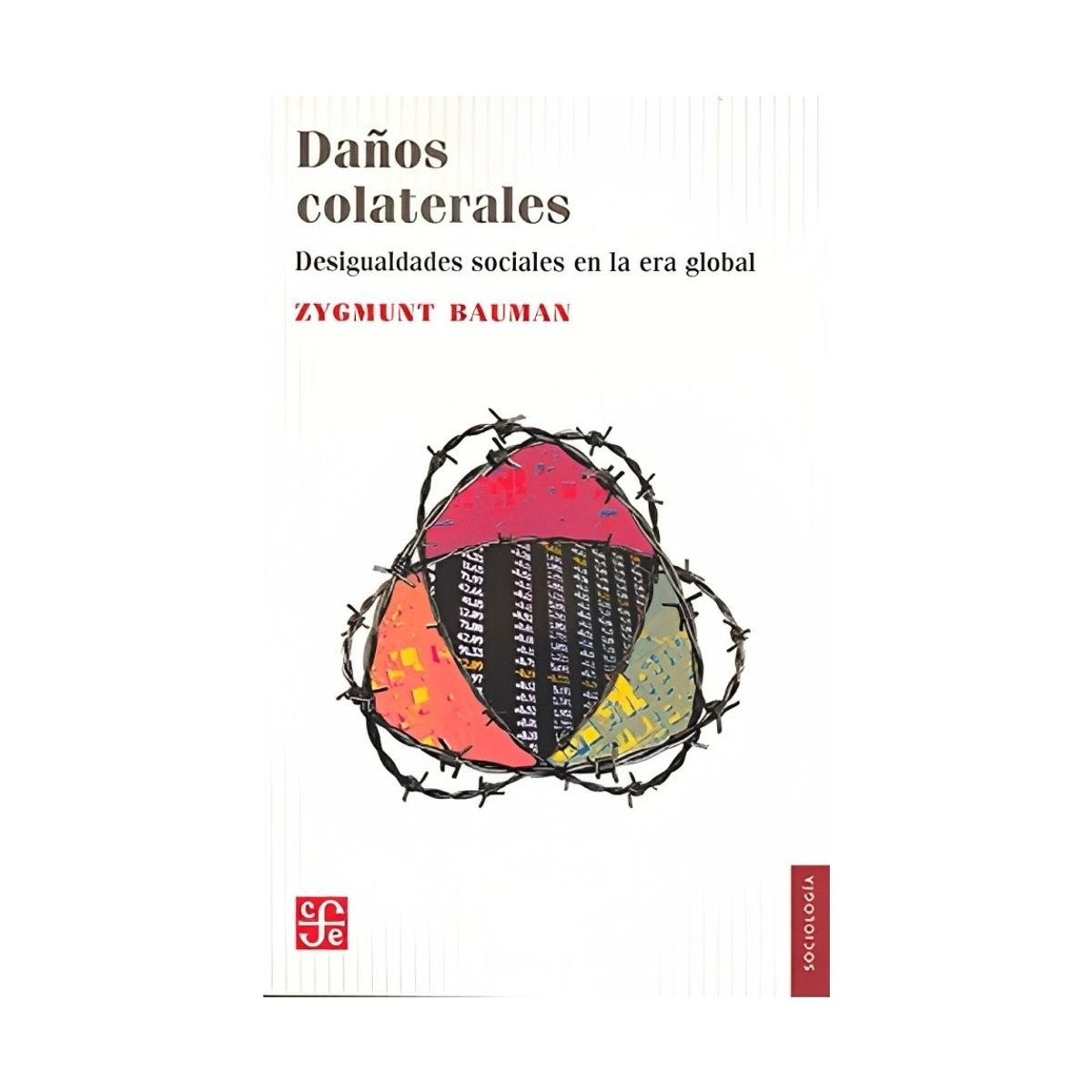 TOP10BOOKS - LIBRO Daños Colaterales - Desigualdades Sociales En La Era Global