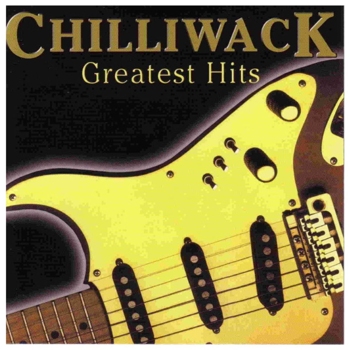 HITWAY MUSIC - CHILLIWACK - GREATEST HITS - CD HITWAY MUSIC