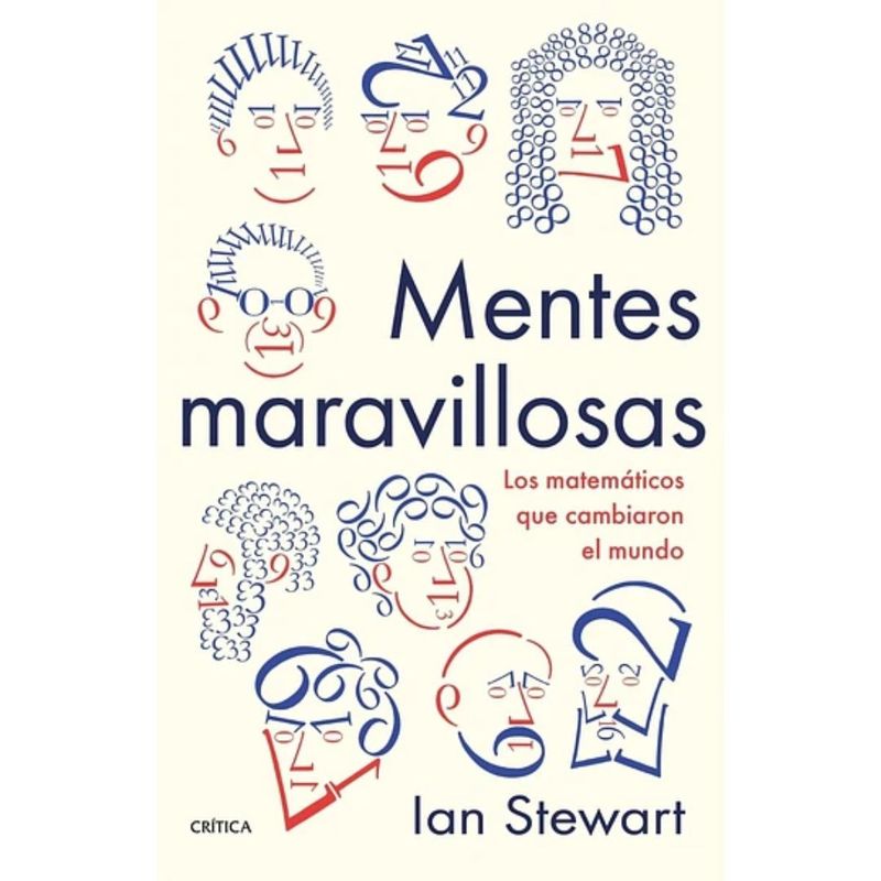 CRITICA - Mentes Maravillosas Los Matematicos Que Cambiaron El Mundo