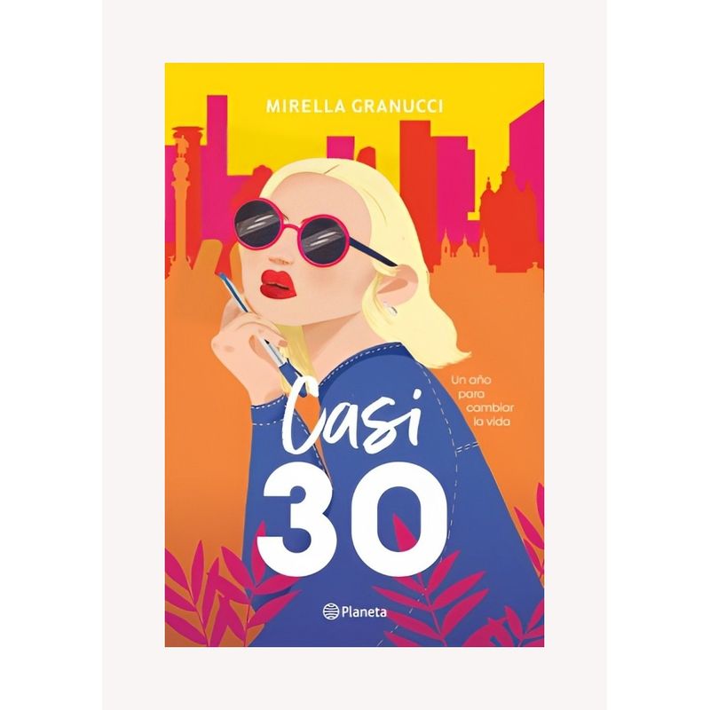 TOP10BOOKS - LIBRO CASI 30 / MIRELLA GRANUCCI / PLANETA